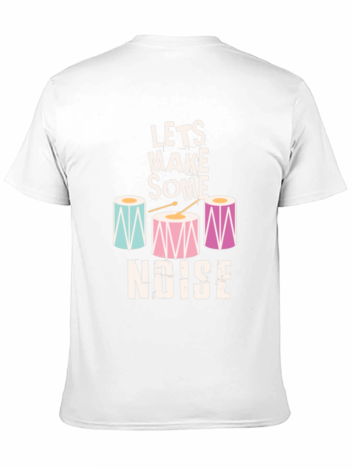 Lets Make Some Noise Drum T-Shirt