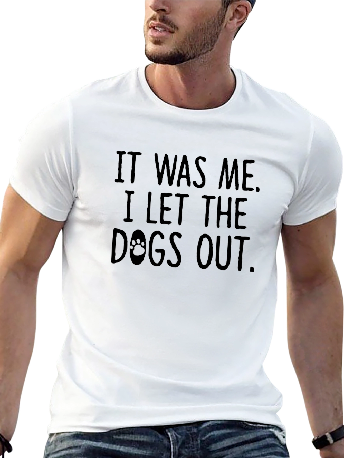 It Was Me I Let The Dogs Out T-Shirt