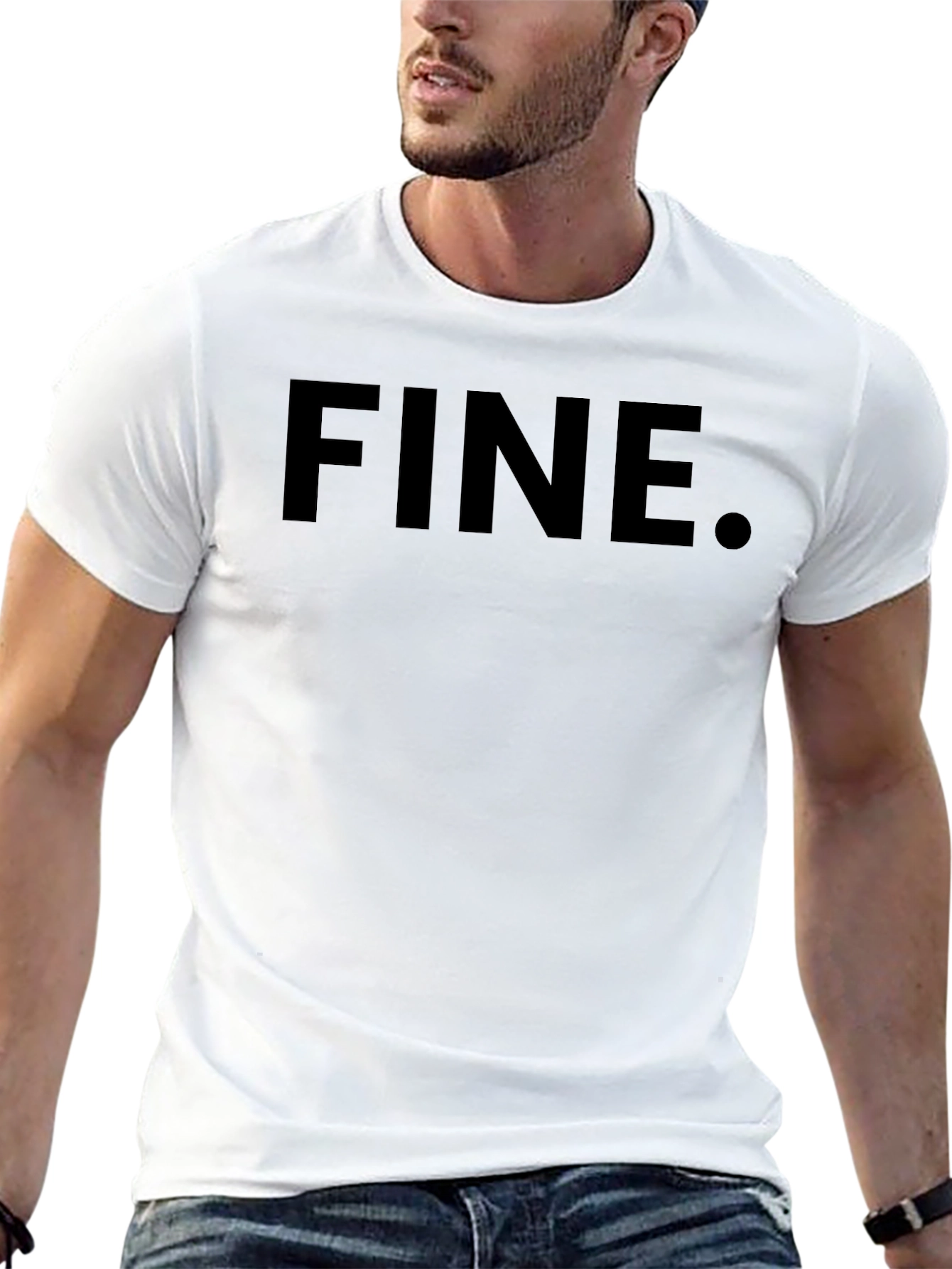Fine T-Shirt - Classic Sarcastic Tee