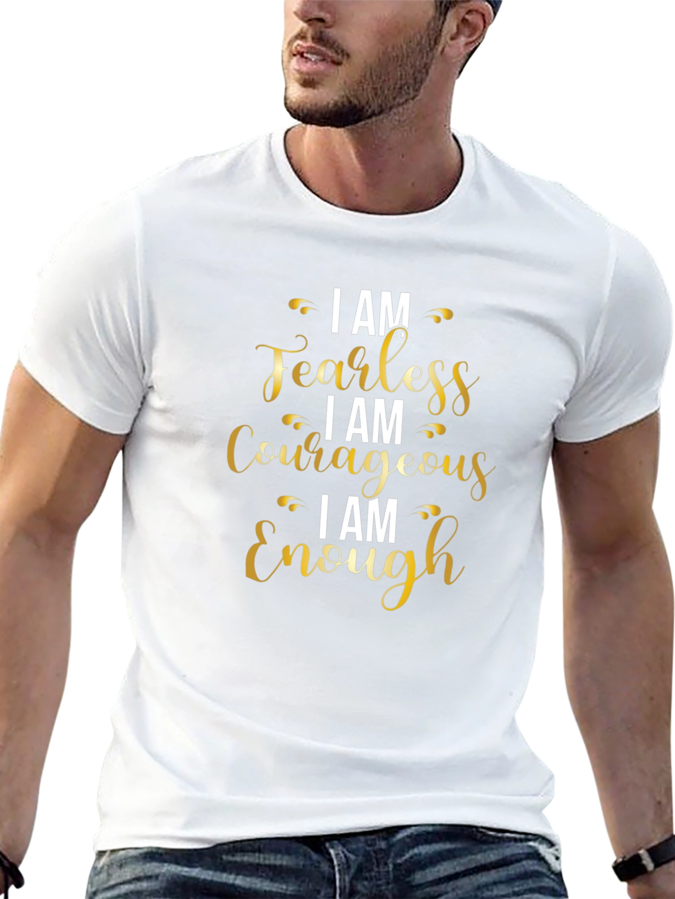 I AM Fearless Courageous Enough T-Shirt