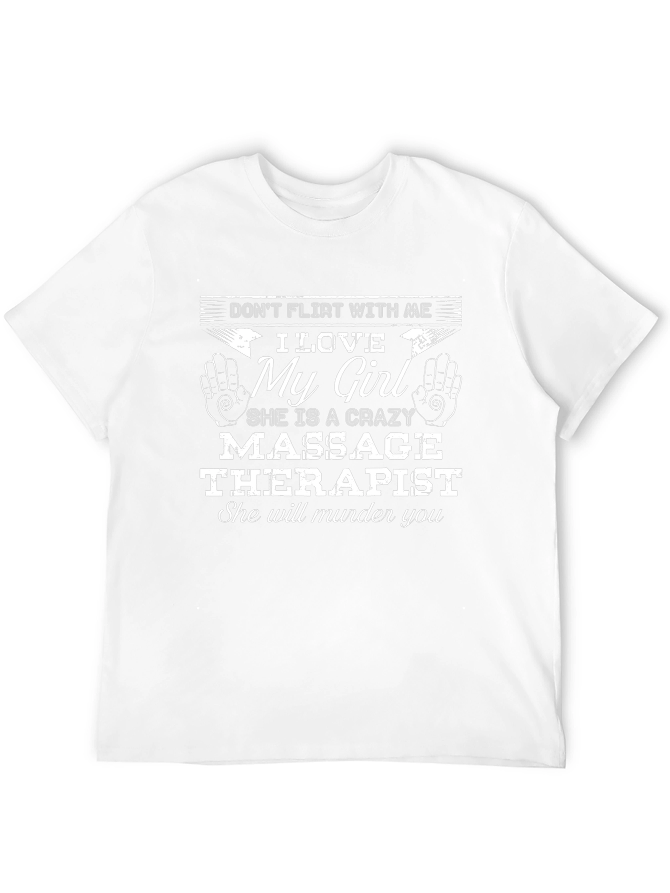 Dont Flirt Massage Therapist Novelty T-Shirt