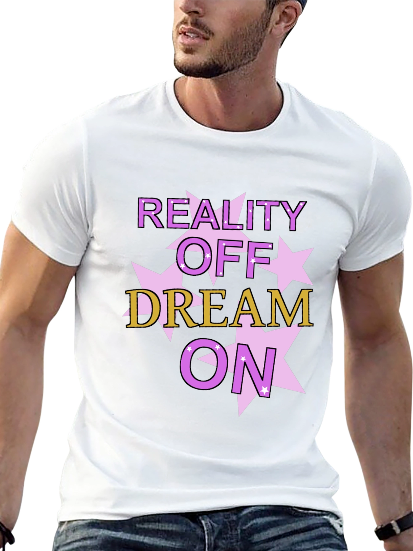 Reality Off Dream On Graphic Tee