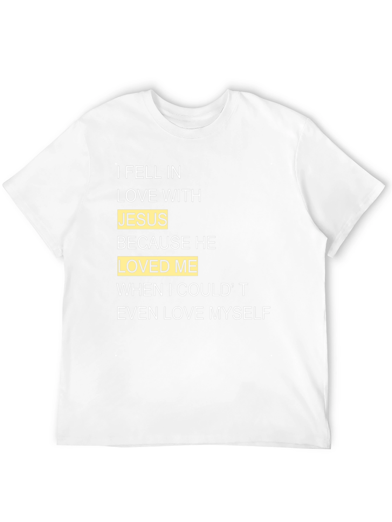 I Fell In Love With Jesus T-Shirt