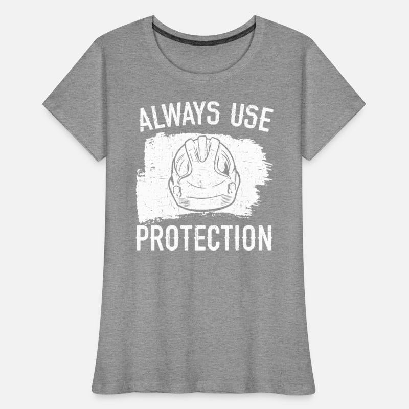 Always Use Protection Job Construction Worker