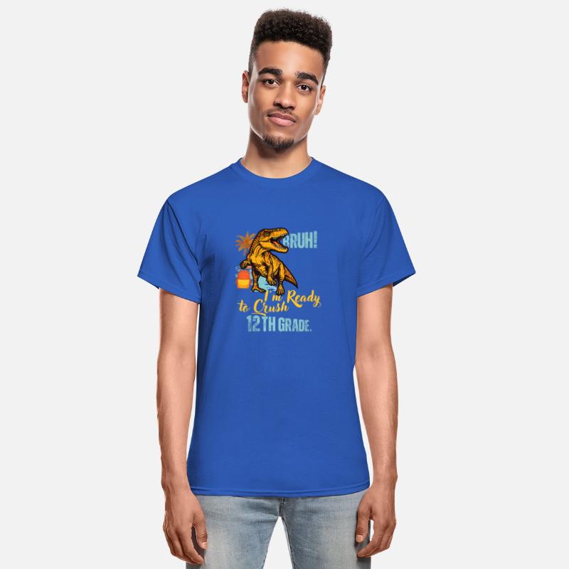 Bruh I m Ready To Crush 12th Grade Dinosaur Back T