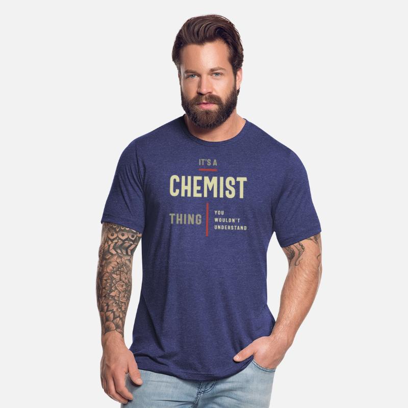 Chemist Thing You Wouldn't Understand - Chemist