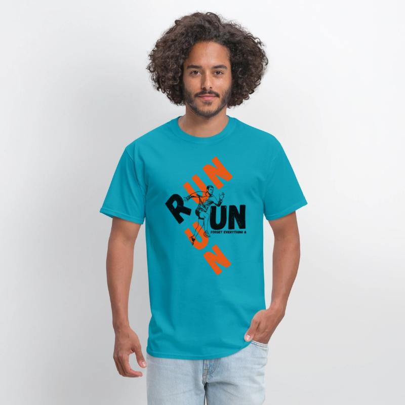forget everything & run motivational tee shirt