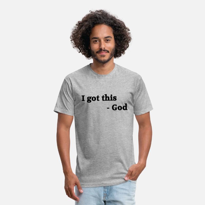 I GOT THIS -God