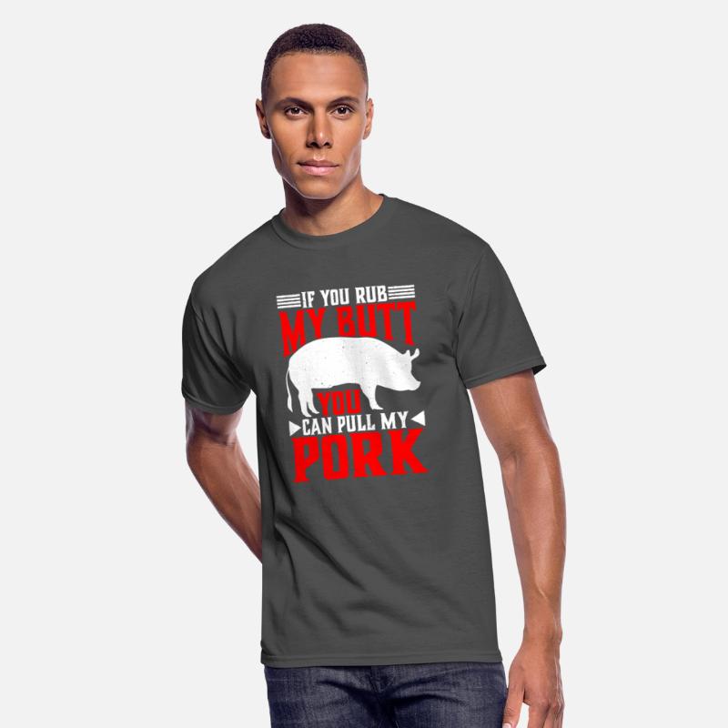 If You Rub My Butt, You Can Pull My Pork 6
