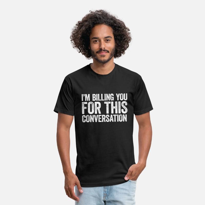 I'M Billing You For This Conversation Lawyer