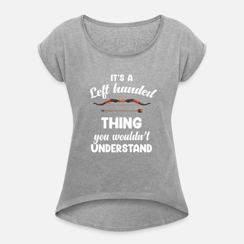It's A Left Handed Thing You Wouldn't Understand