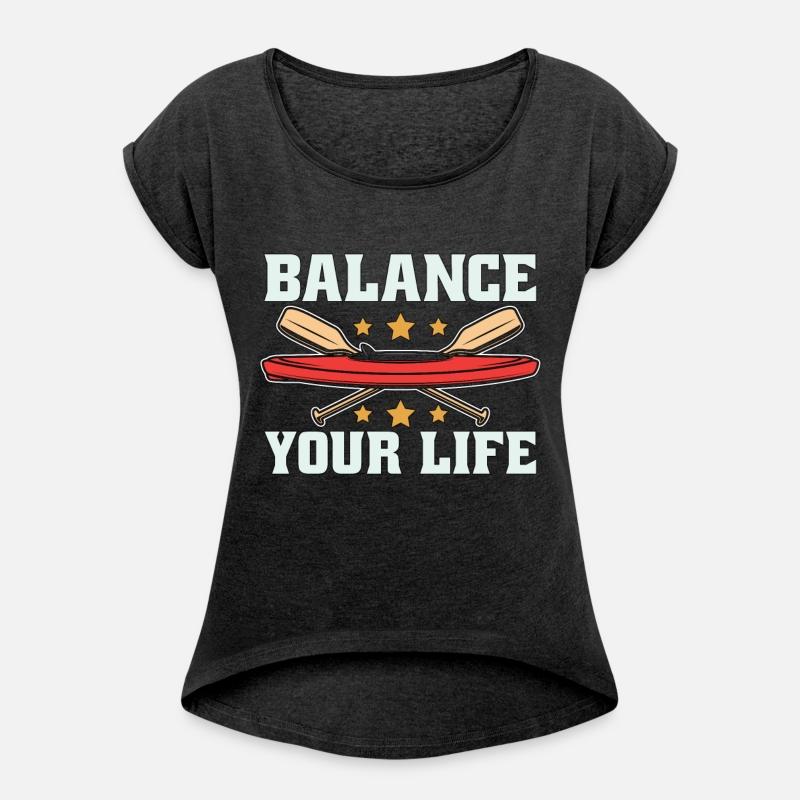 Kayaking Balance Your Life Paddle Boat Kayak Lover