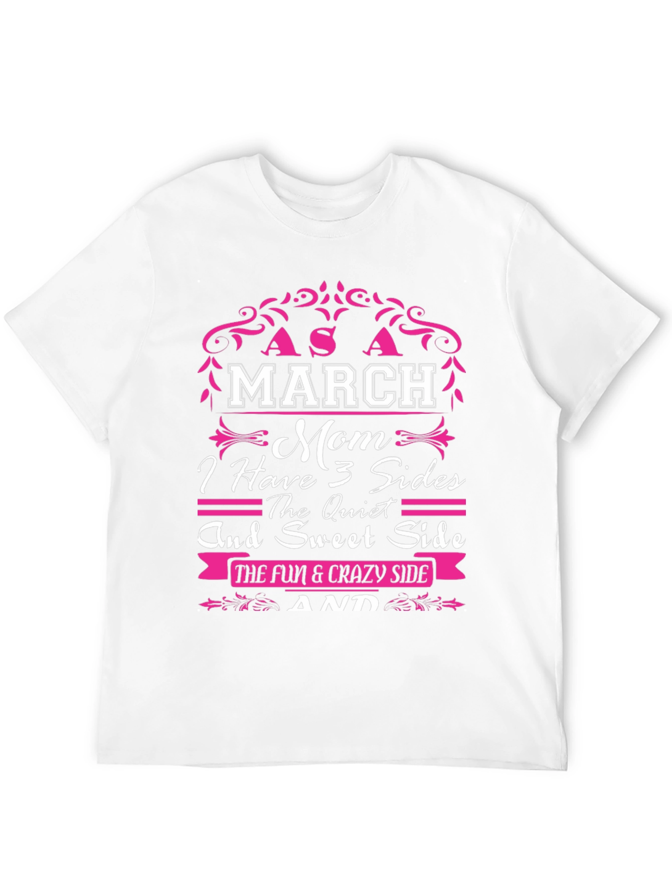 March Mom 3 Sides T-Shirt