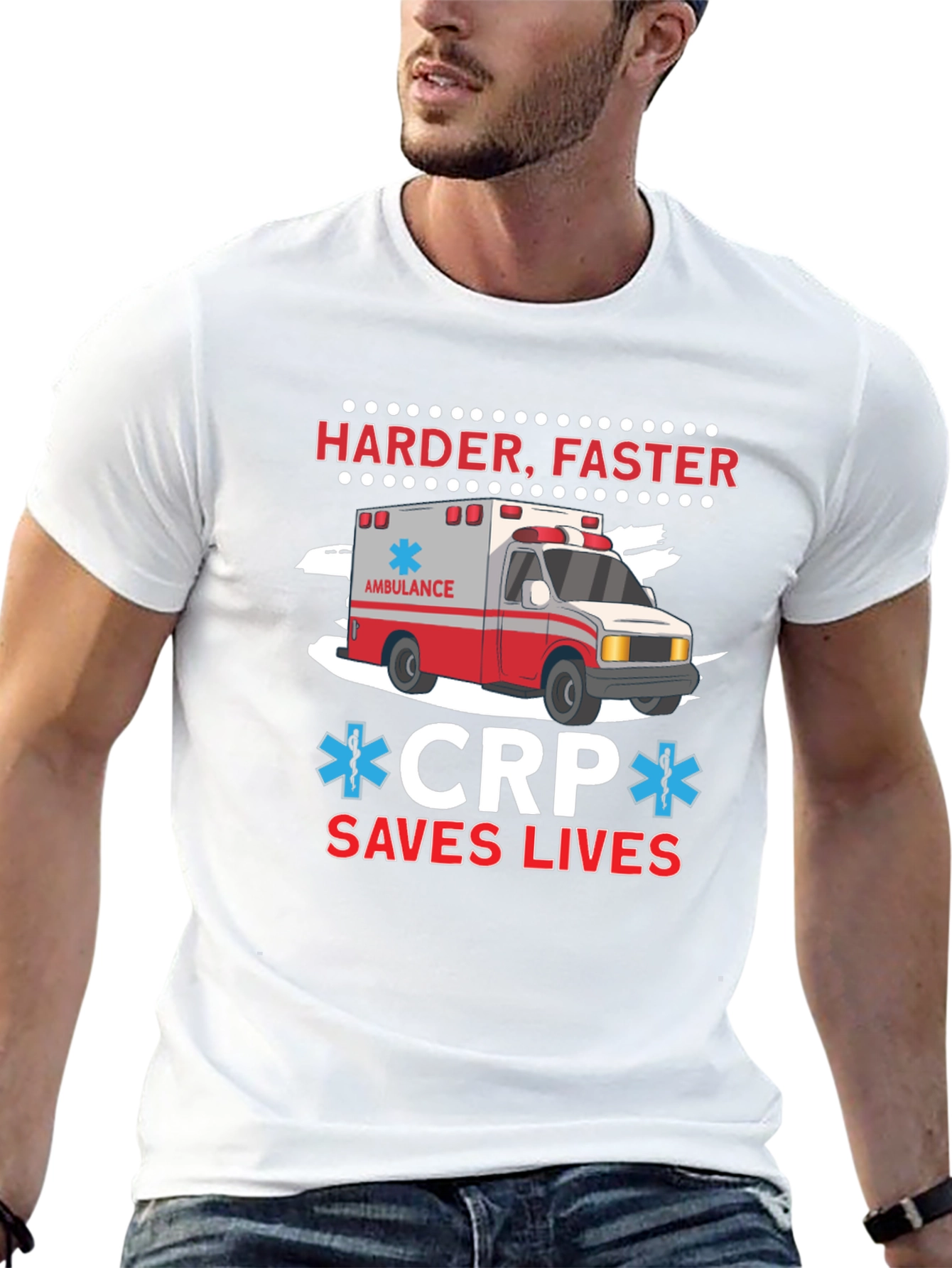 Harder Faster CPR Saves Lives Ambulance T-Shirt