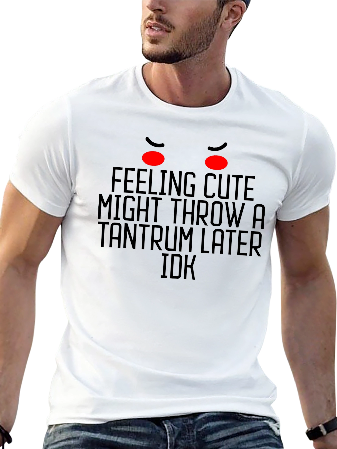 Feeling Cute Tantrum Graphic Tee
