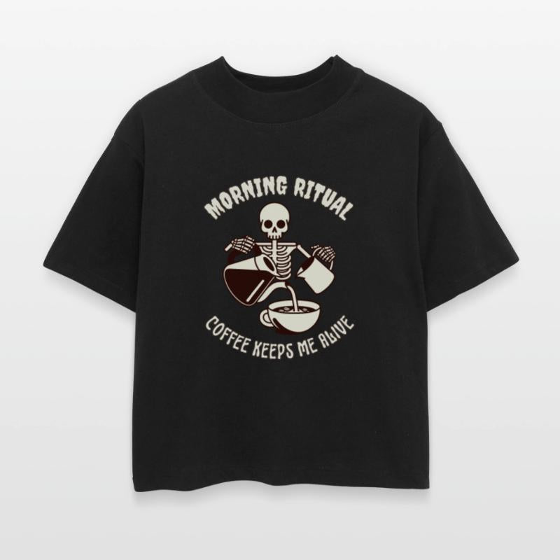 Morning Ritual Coffee Makes Me Alive Skeleton Cute