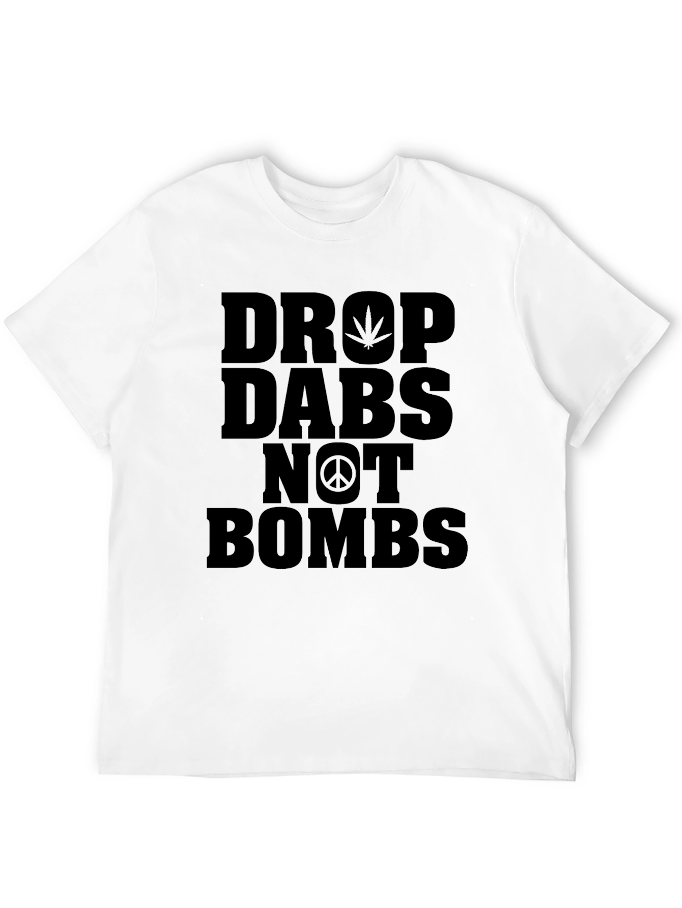 Drop Dabs Not Bombs T-Shirt - Black Cotton Blend