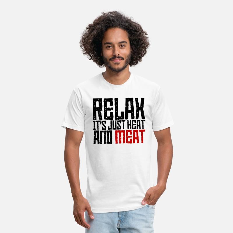 Relax, It's Just Heat And Meat 3