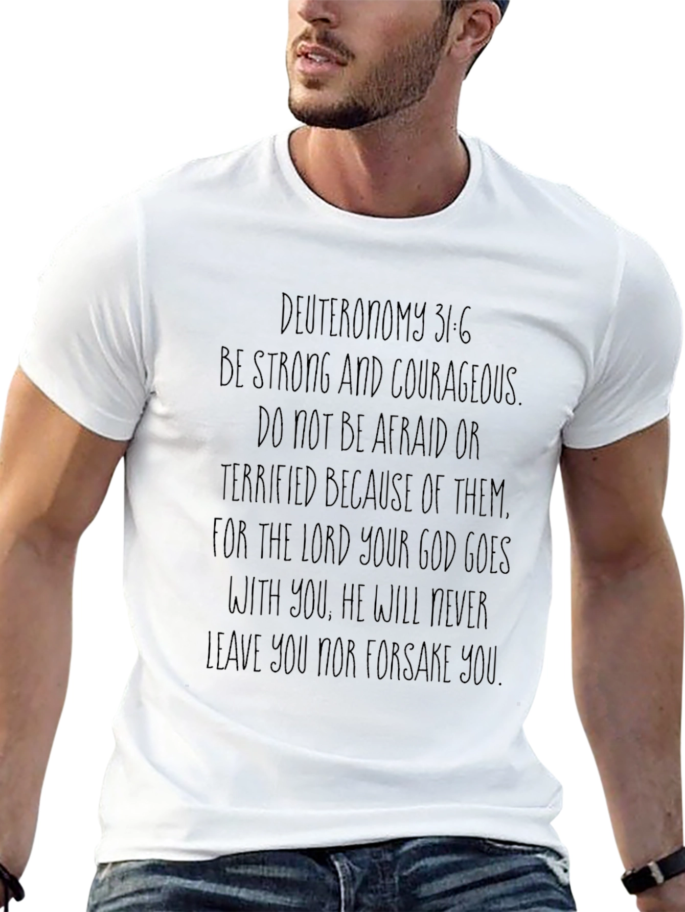 Deuteronomy 31:6 Graphic T-Shirt - Christian Faith Apparel