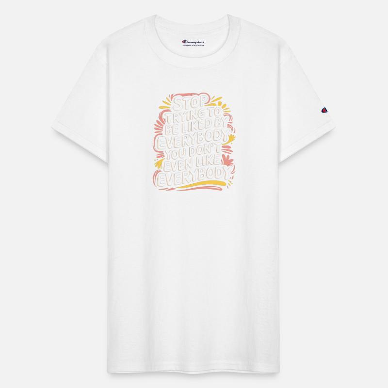 Stop Trying to Be Liked You Don’t Even Like Em 7