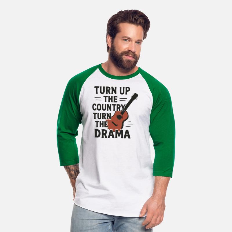 Turn Up Country, Down with Drama – Funny Tee