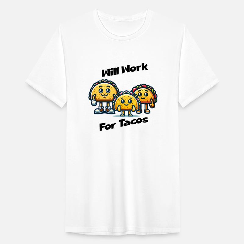 Will Work For Tacos