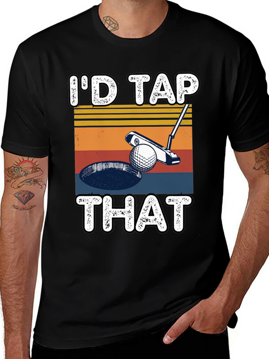 Id Tap That Golf T-Shirt