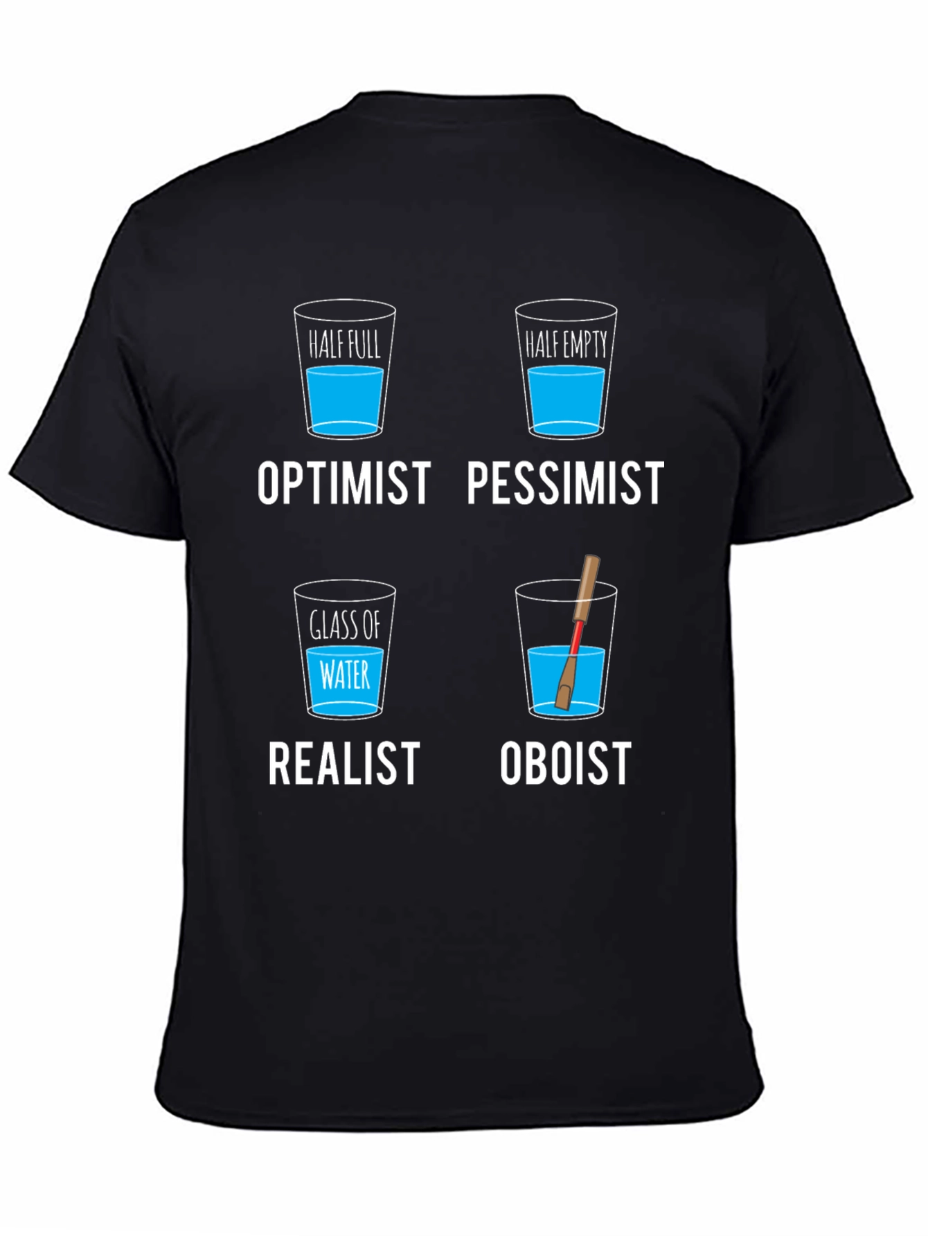 Optimist Pessimist Realist Oboist T-Shirt