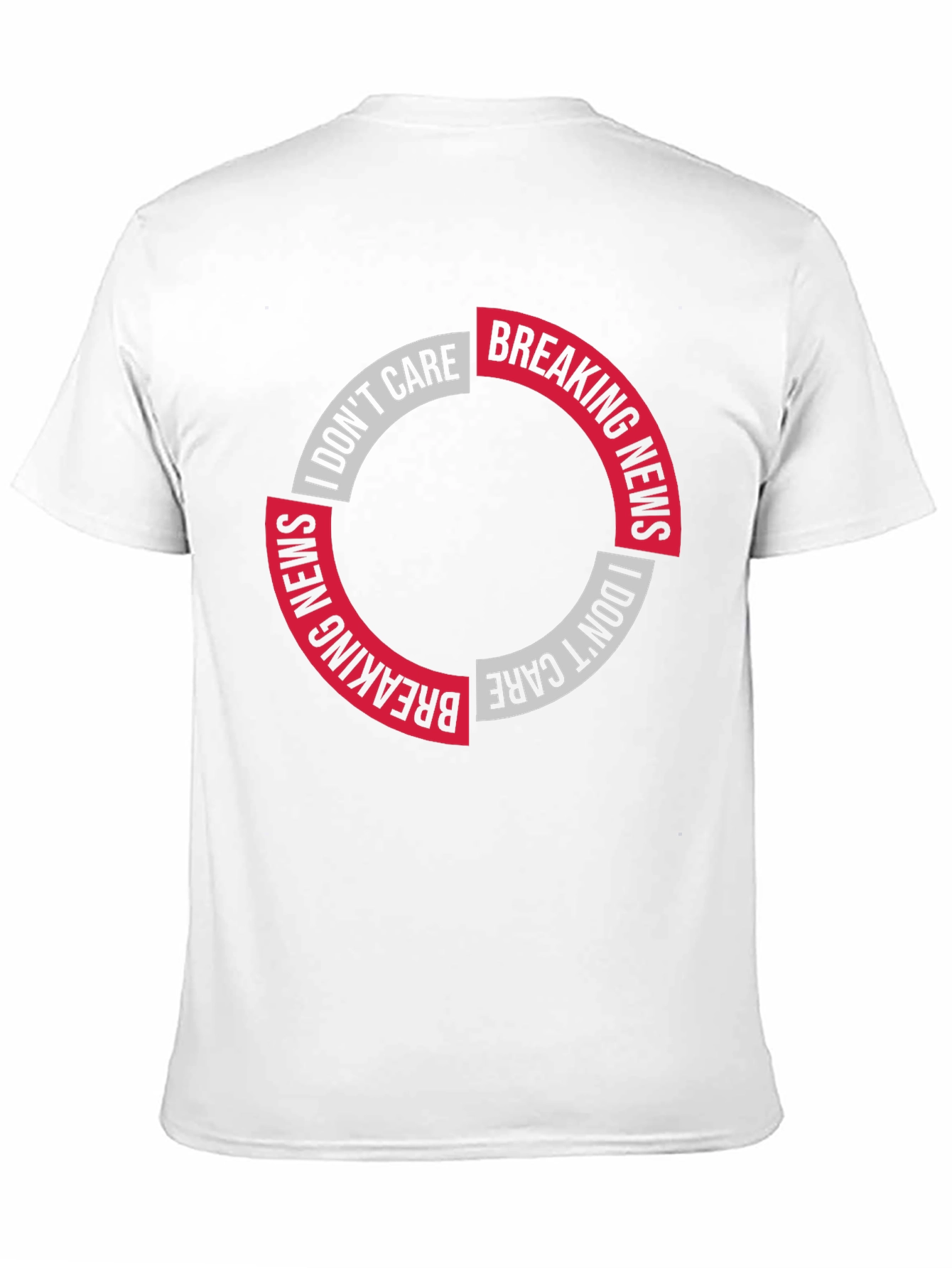 Breaking News I Dont Care Graphic Tee