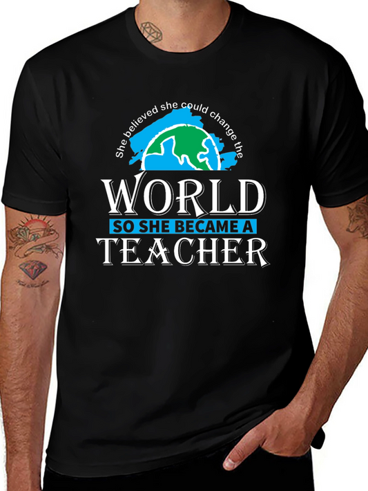 She Believed She Could Change the World Teacher T-Shirt