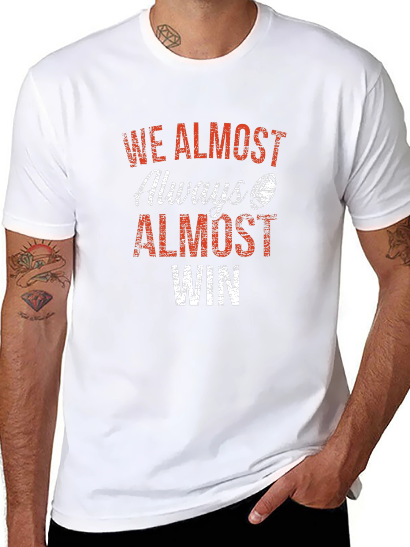 We Almost Always Almost Win Graphic T-Shirt