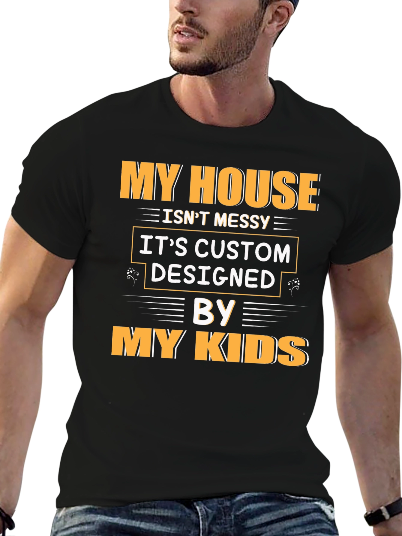Funny My House Isnt Messy Graphic Tee
