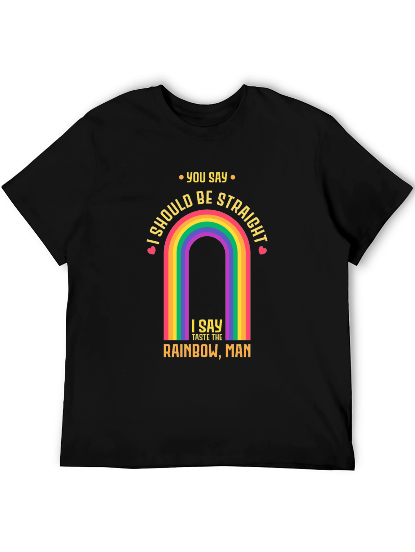 Taste the Rainbow T-Shirt - LGBTQ Pride