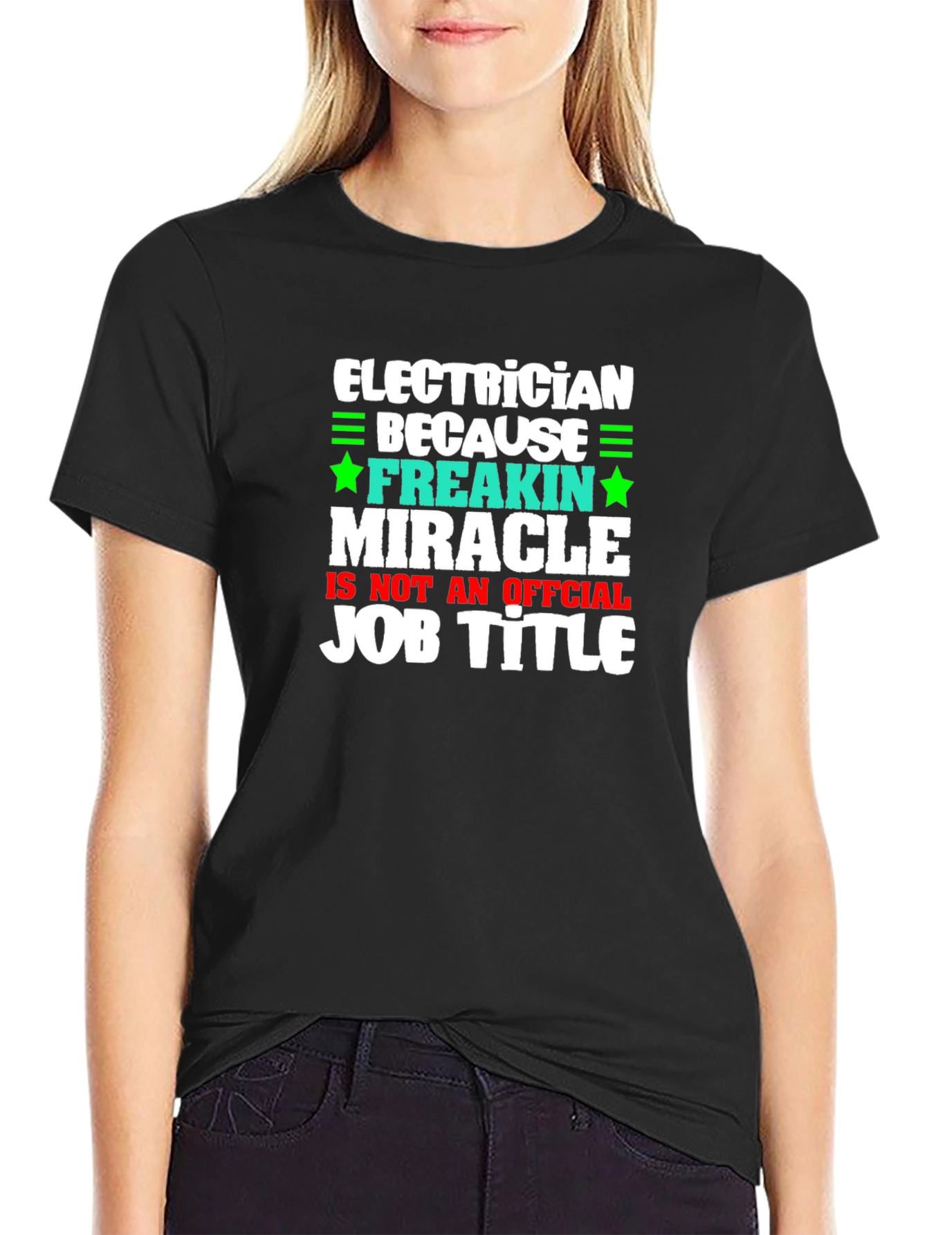 Electrician Freakin Miracle Job Title Graphic Tee