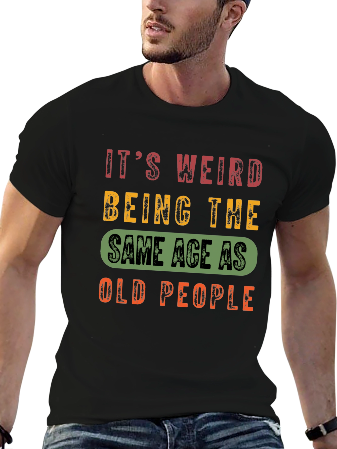 Funny Aging T-Shirt: Same Age as Old People