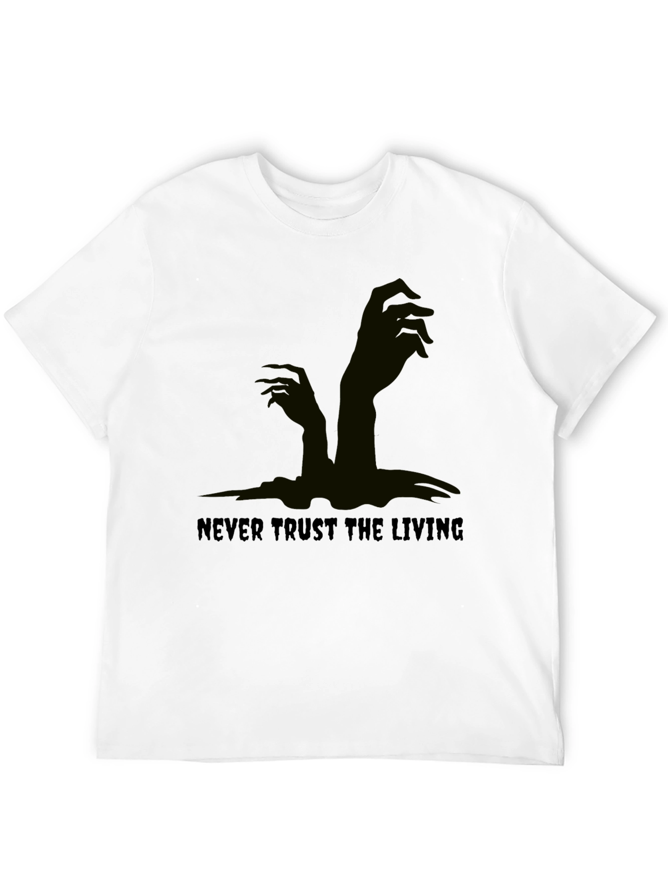 Never Trust the Living Black Graphic Tee