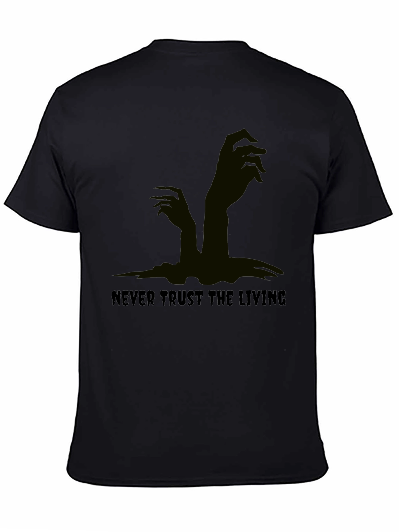 Never Trust the Living Black Graphic Tee