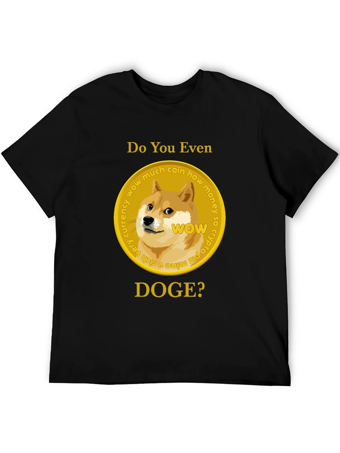 Do You Even Doge? Crypto T-Shirt