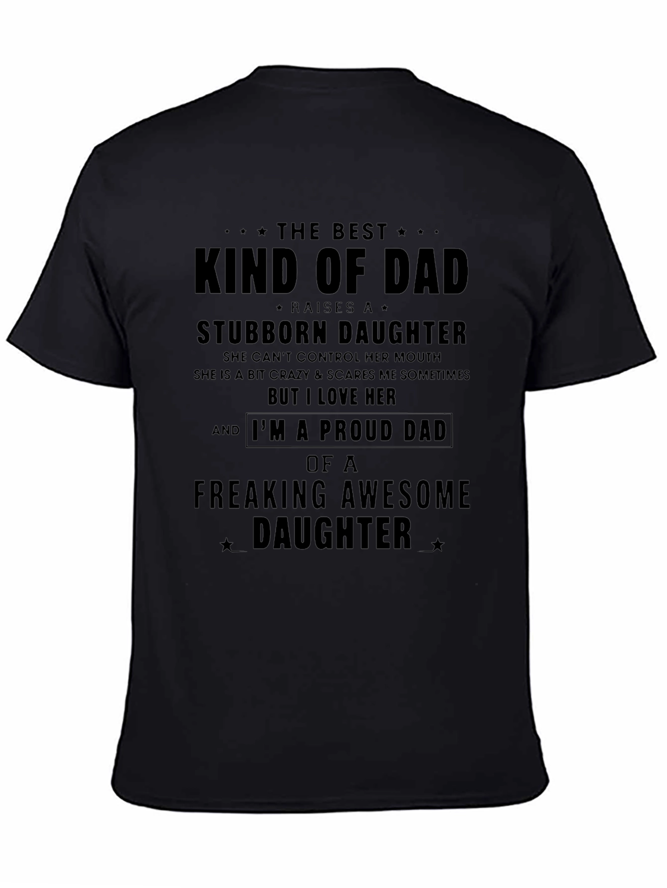 Best Dad Stubborn Daughter T-Shirt
