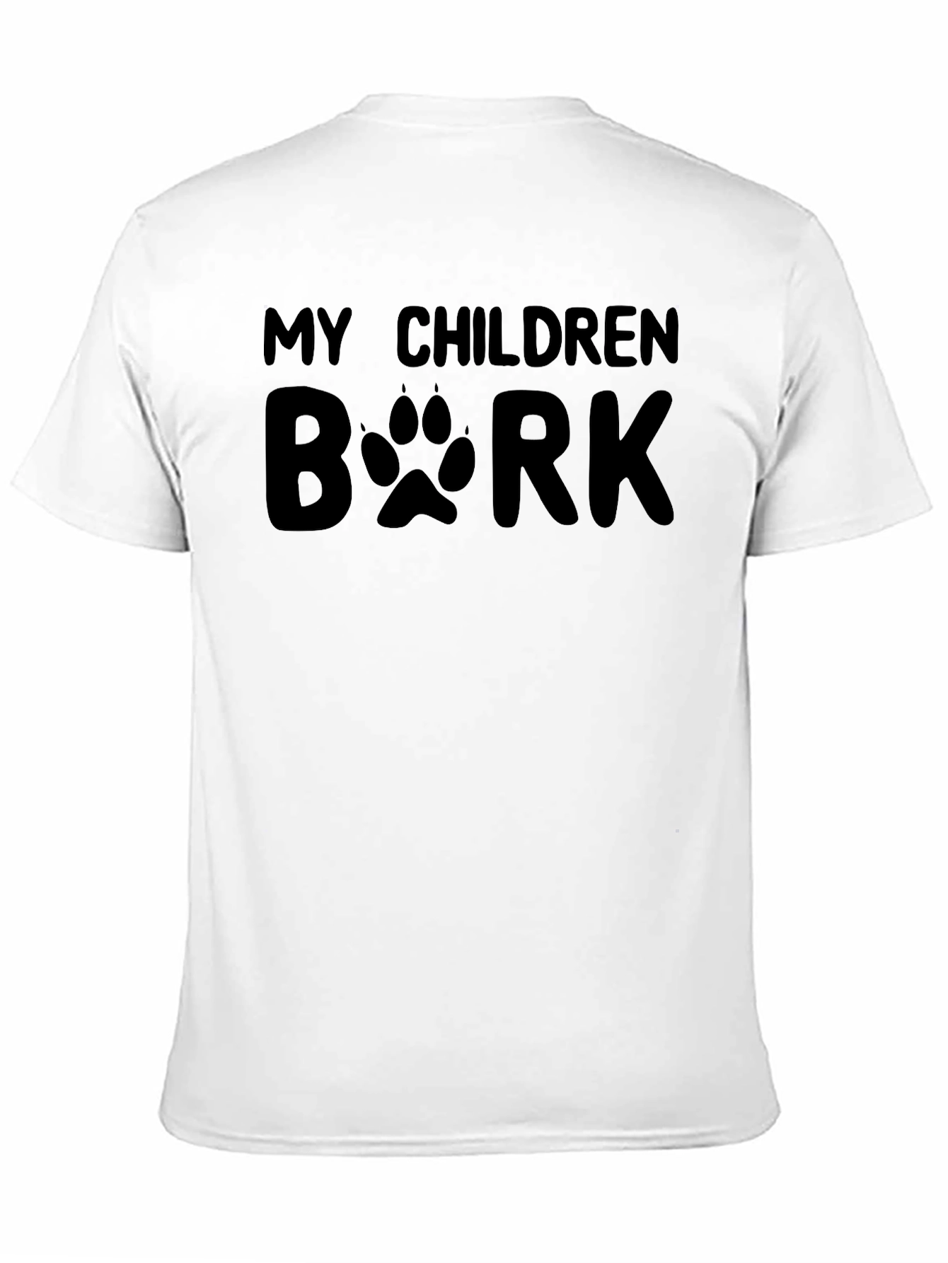 My Children Bark T-Shirt