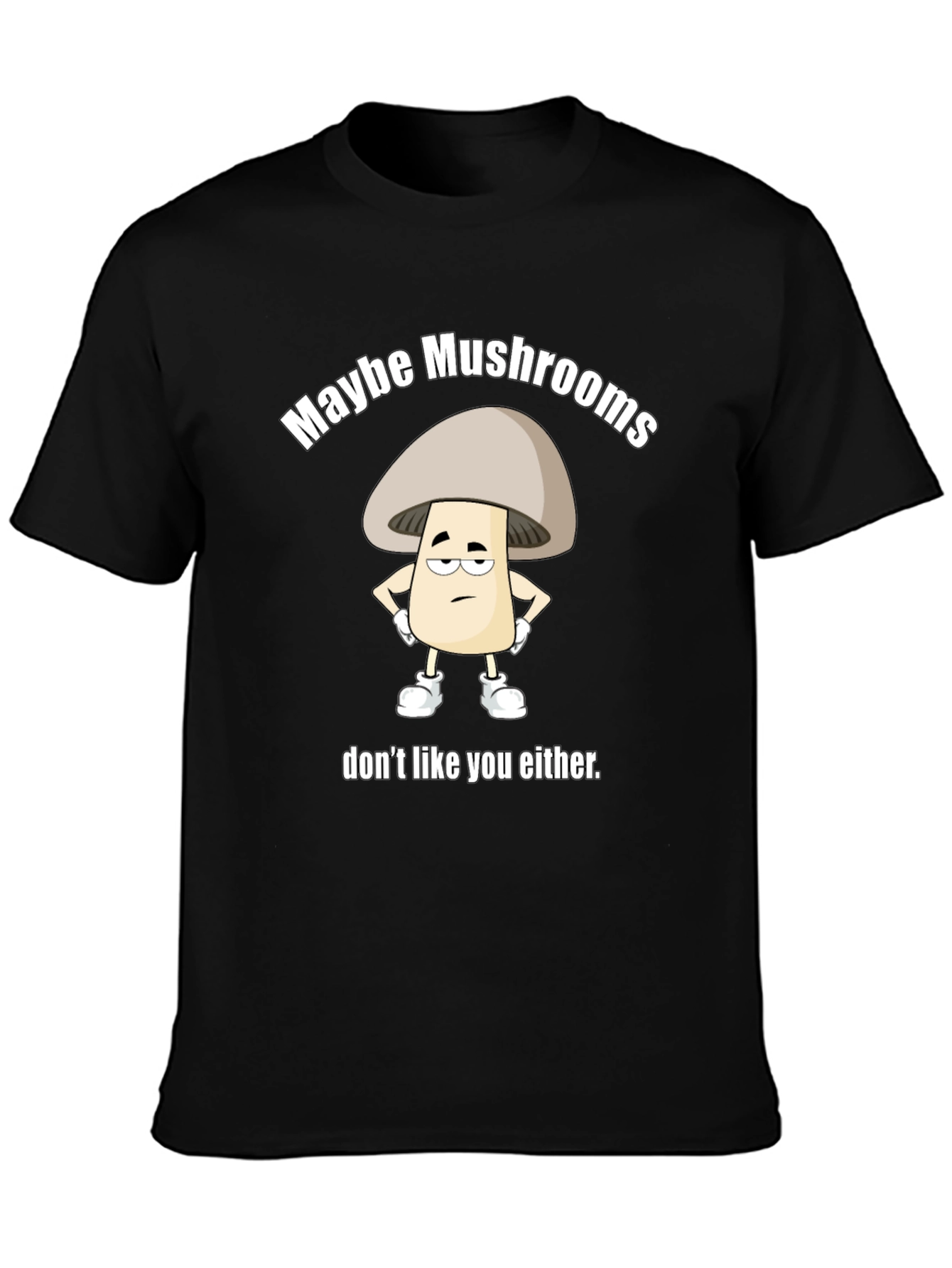 Maybe Mushrooms Funny Graphic Tee