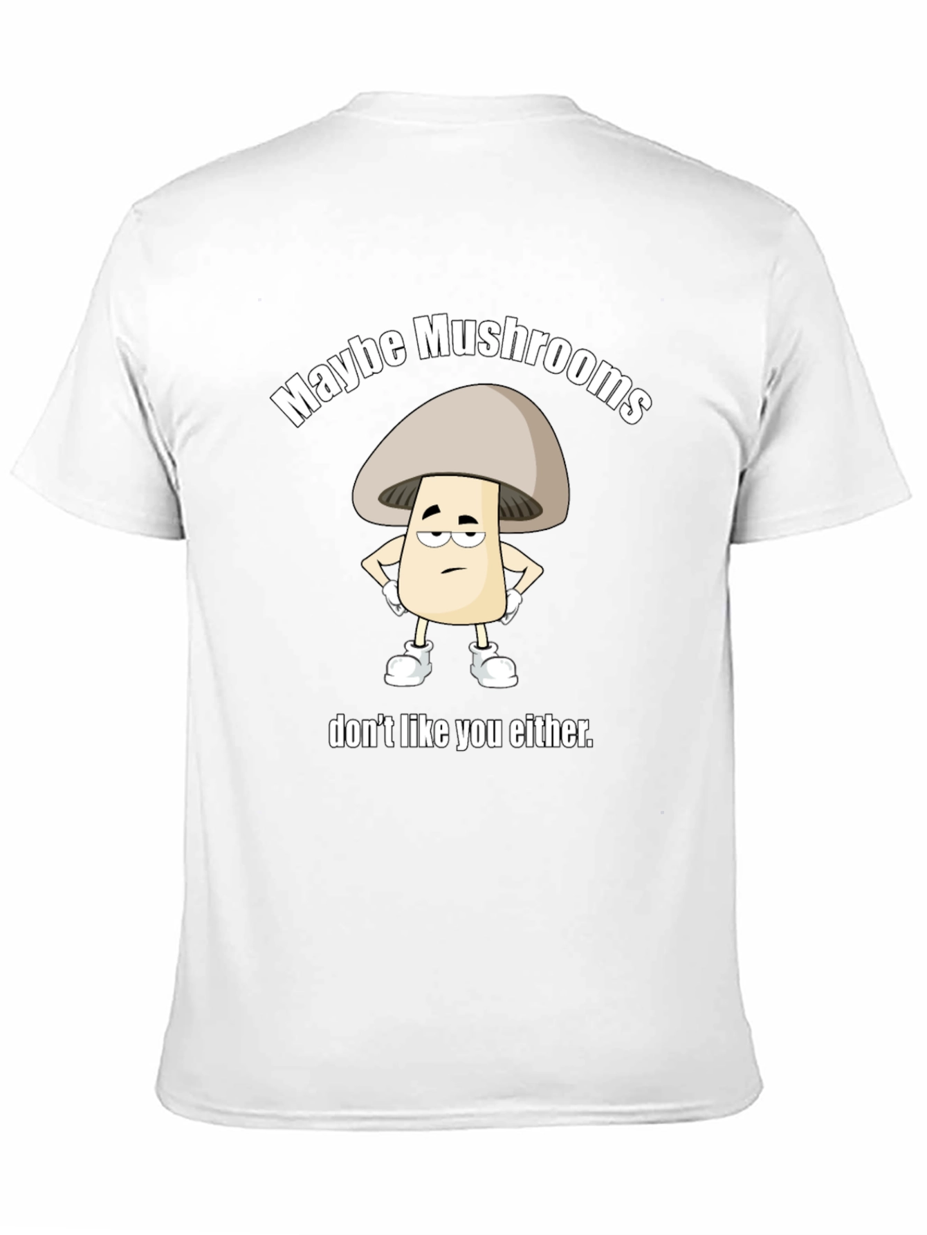 Maybe Mushrooms Funny Graphic Tee
