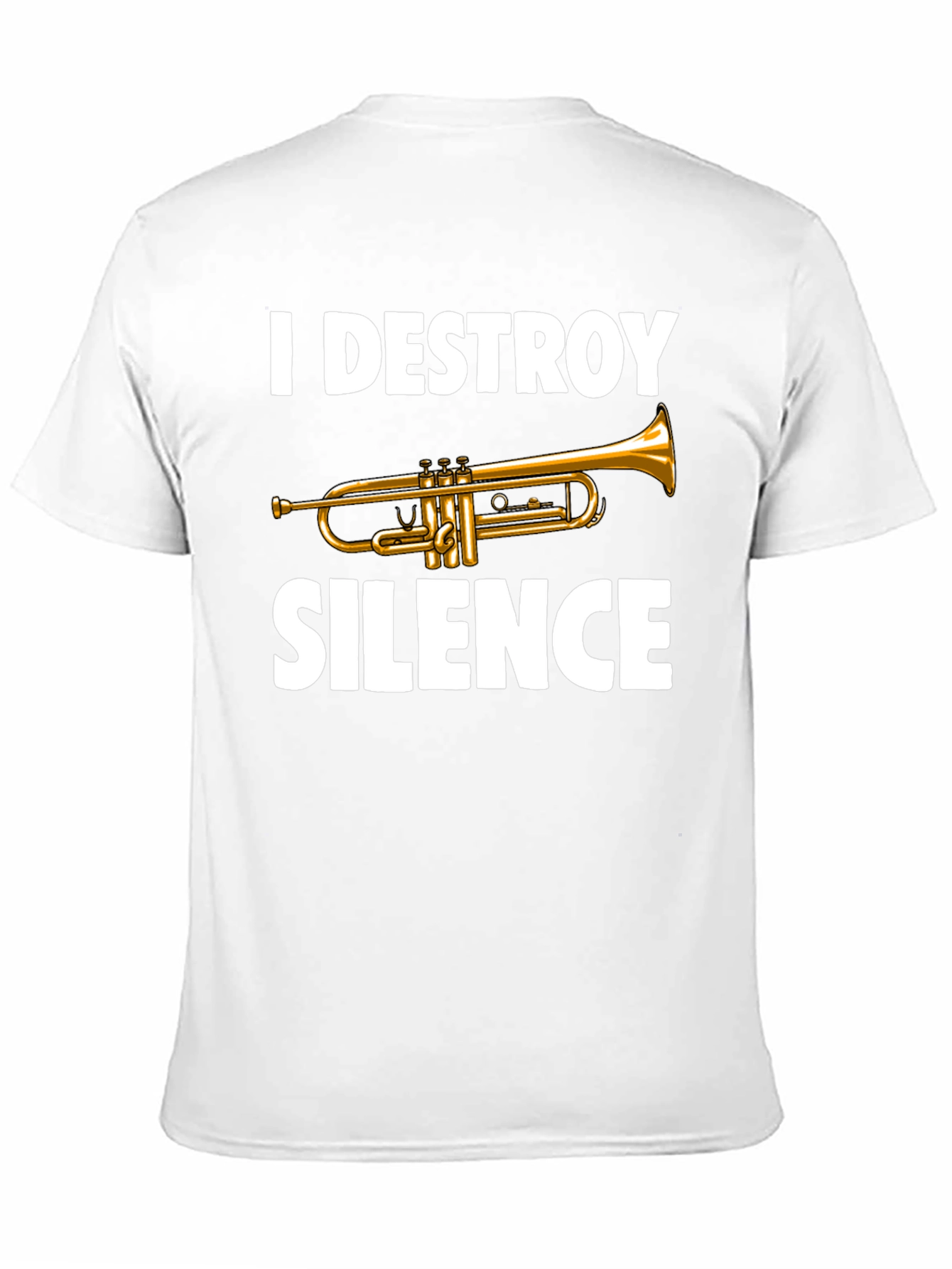 I Destroy Silence Trumpet T-Shirt - Musician Tee