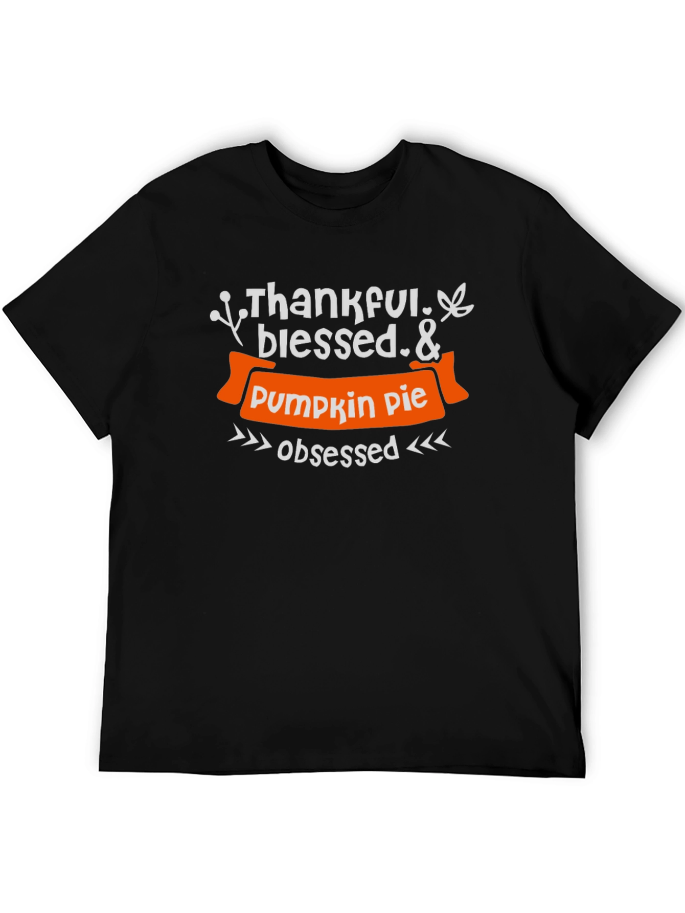 Thankful Blessed & Pumpkin Pie Obsessed T-Shirt