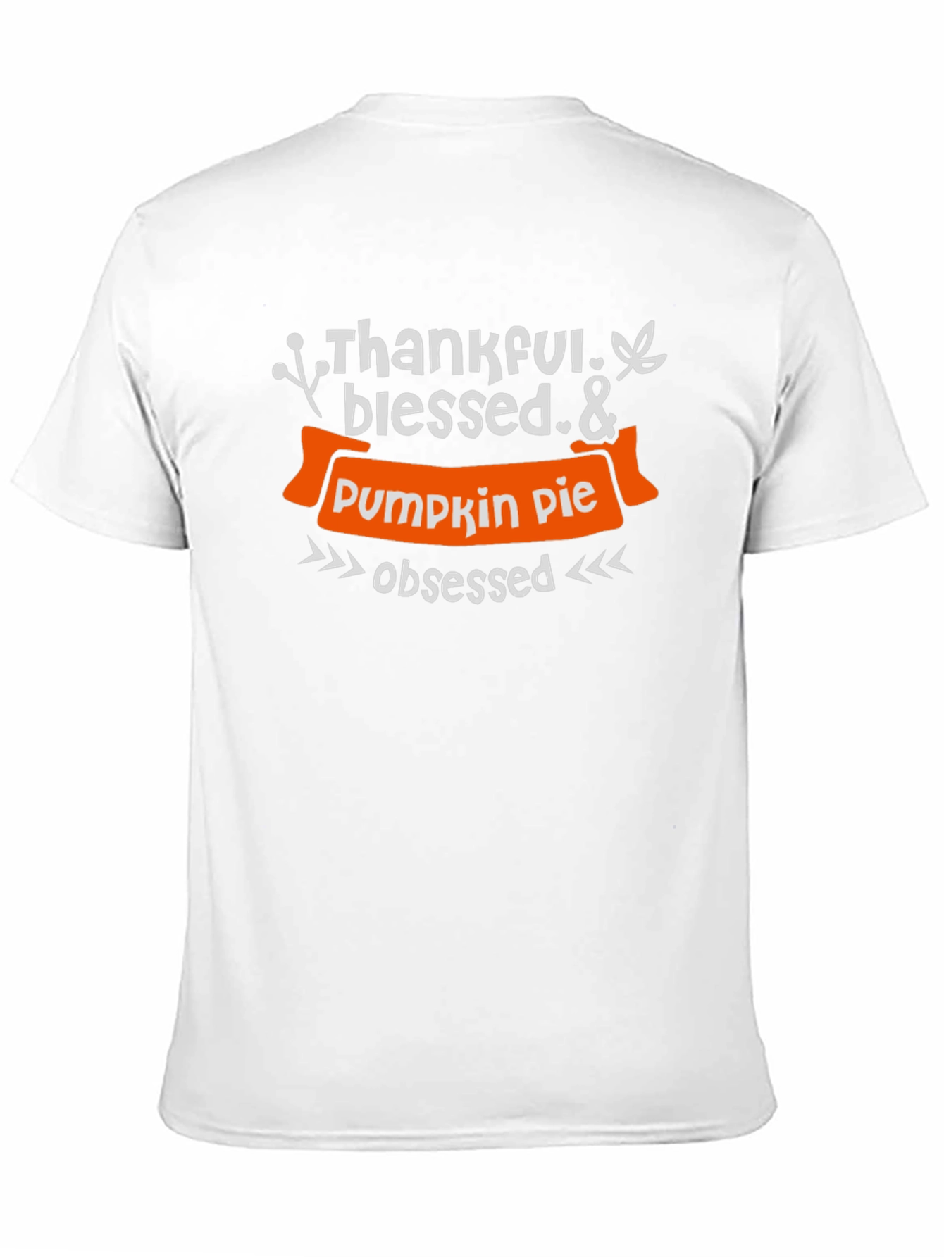 Thankful Blessed & Pumpkin Pie Obsessed T-Shirt