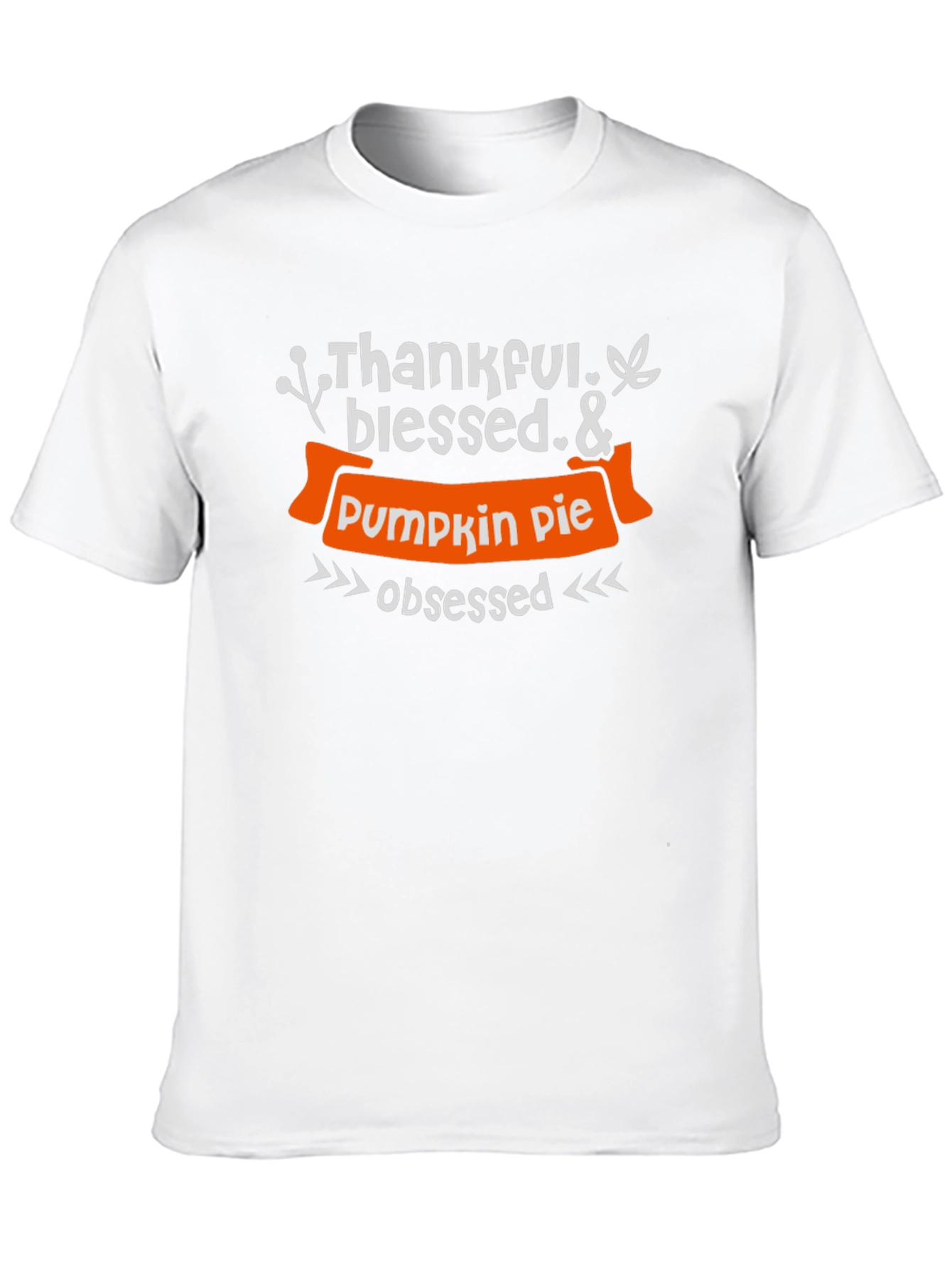 Thankful Blessed & Pumpkin Pie Obsessed T-Shirt