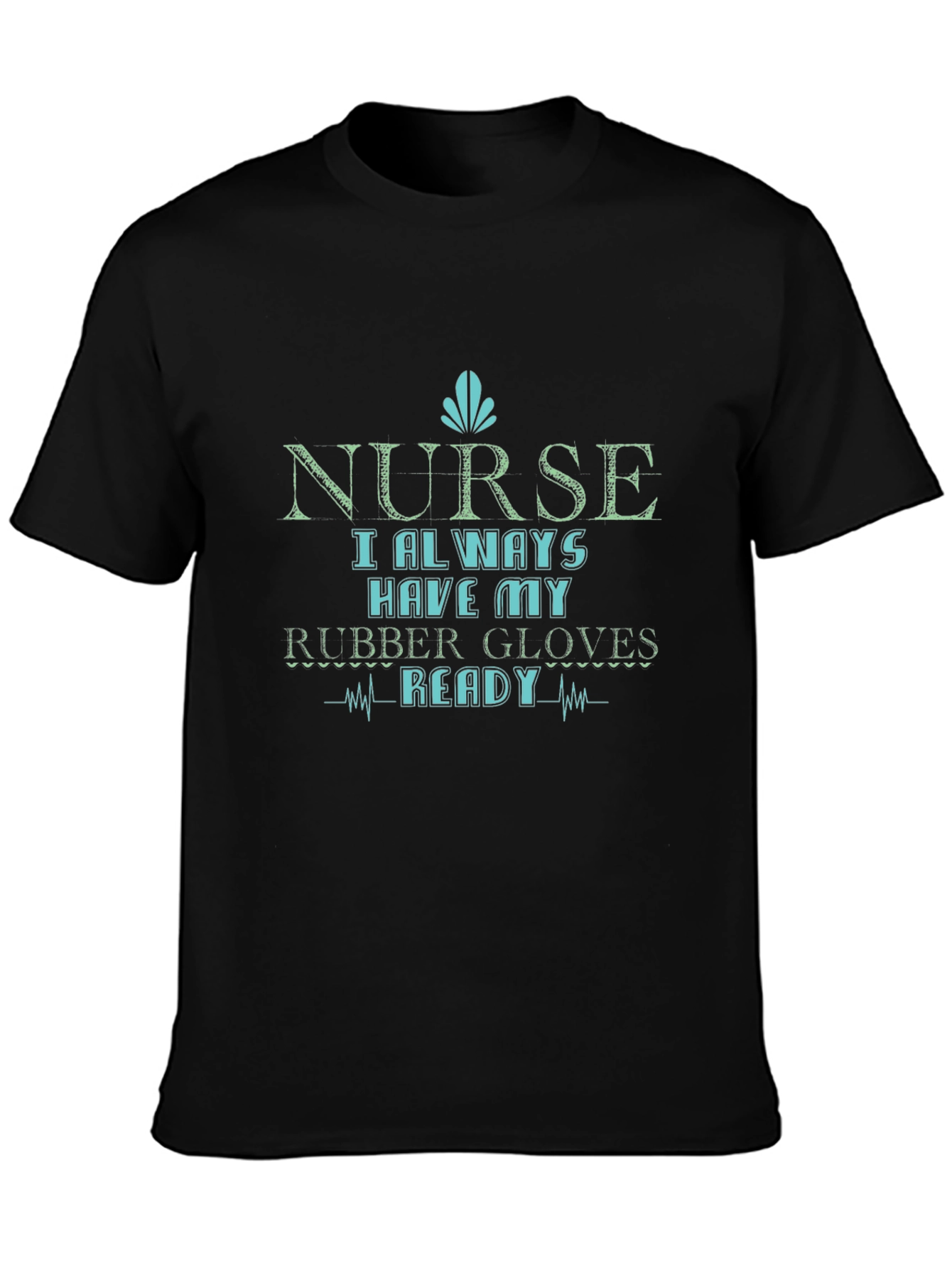 Nurse Rubber Gloves Ready Graphic Tee