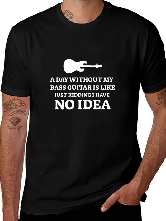 Bass Guitar T-Shirt - Funny Musician Tee