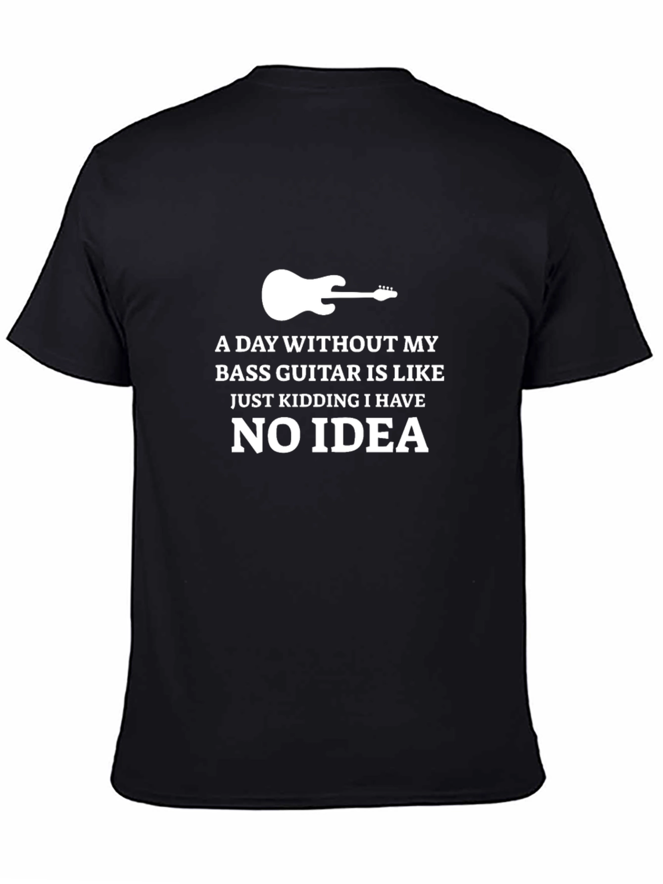 Bass Guitar T-Shirt - Funny Musician Tee