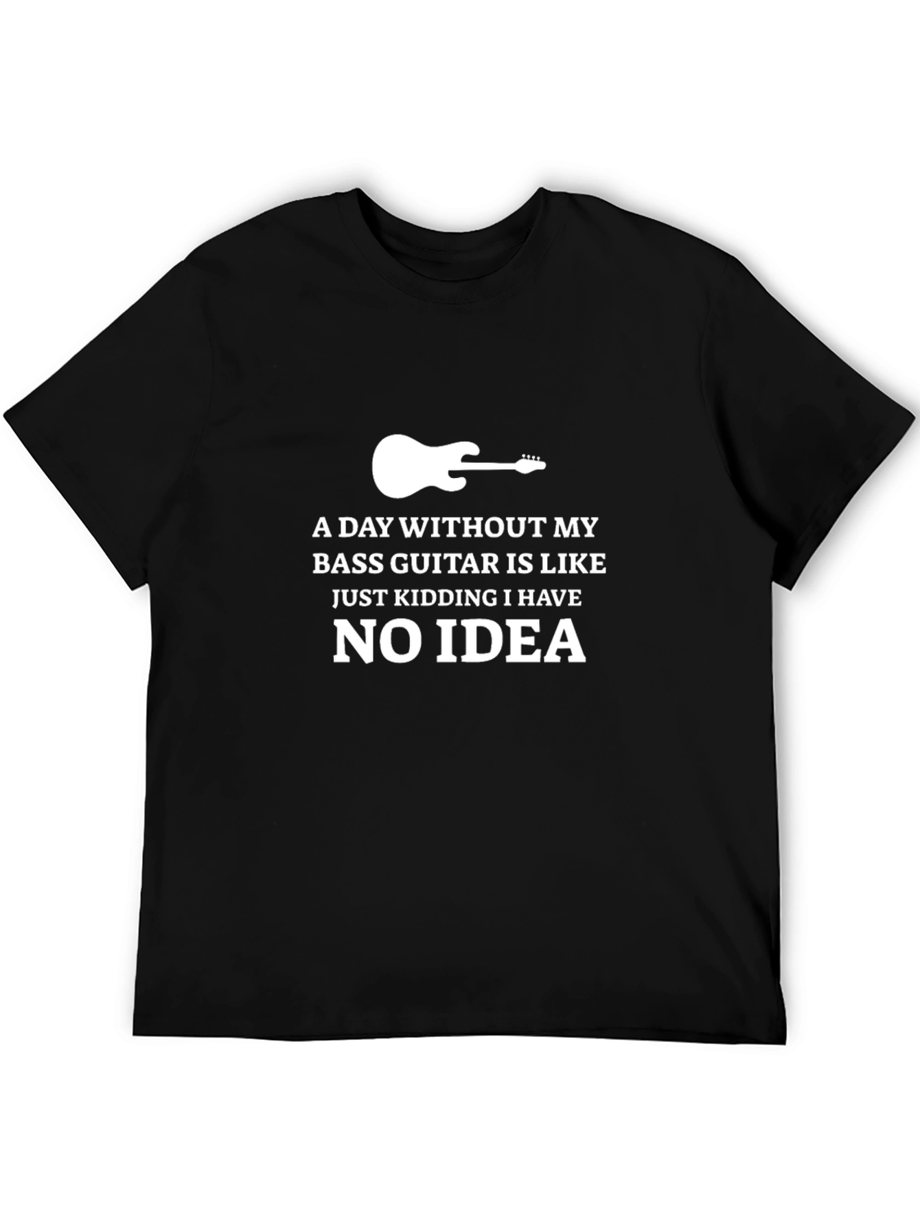 Bass Guitar T-Shirt - Funny Musician Tee